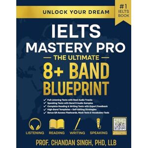 Singh, Prof Chandan IELTS Mastery Pro Singh, Prof Chandan IELTS Mastery Pro