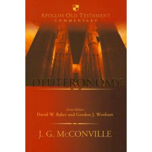 McConville, Professor Gordon Deuteronomy: An Introduction And Commentary (Apollos Old Testament Commentary): 5 McConville, Professor Gordon Deuteronomy: An Introduction And Commentary (Apollos Old Testament Commentary): 5