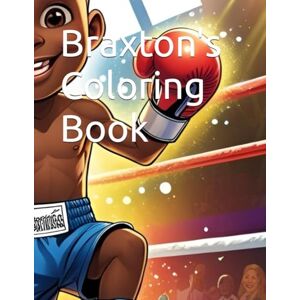 Pearson-Campbell, Dr. Jannell Braxton's Coloring Book Pearson-Campbell, Dr. Jannell Braxton's Coloring Book