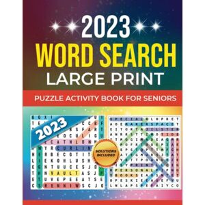 Publishing, S HC 2023 Word Search Large Print Puzzle Activity Books for Seniors: Easy Extra Large Print Word Finds for Seniors, Adults and Teens, The Ultimate BRAIN ... Themes including Swear Words (x-rated) Publishing, S HC 2023 Word Search Large Print Puzzle Activity Books for Seniors: Easy Extra Large Print Word Finds for Seniors, Adults and Teens, The Ultimate BRAIN ... Themes including Swear Words (x-rated)