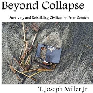 Miller Jr, T Joseph Beyond Collapse Miller Jr, T Joseph Beyond Collapse