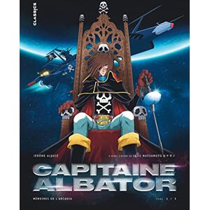 Alquie Jérôme Capitaine Albator Mémoires de l'Arcadia Tome 1 Alquie Jérôme Capitaine Albator Mémoires de l'Arcadia Tome 1