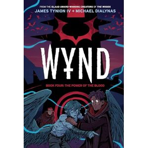 James Tynion IV Wynd Book Four: The Power of the Blood: 4 James Tynion IV Wynd Book Four: The Power of the Blood: 4