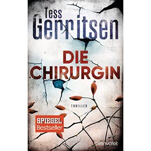 Gerritsen, Tess Die Chirurgin: Thriller Gerritsen, Tess Die Chirurgin: Thriller