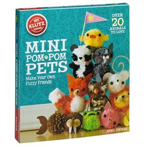 Chorba, April Mini Pom-Pom Pets (Klutz): Make Your Own Fuzzy Friends Chorba, April Mini Pom-Pom Pets (Klutz): Make Your Own Fuzzy Friends