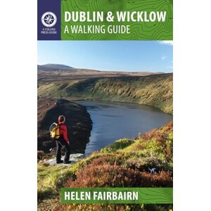 Fairbairn, Helen Dublin & Wicklow: A Walking Guide (Walking Guides) Fairbairn, Helen Dublin & Wicklow: A Walking Guide (Walking Guides)