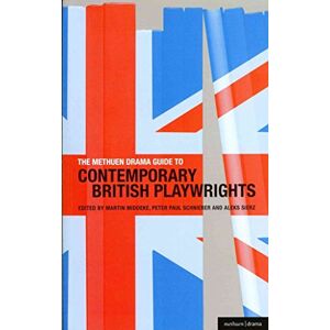The Methuen Drama Guide to Contemporary British Playwrights (Guides to Contemporary Drama) The Methuen Drama Guide to Contemporary British Playwrights (Guides to Contemporary Drama)