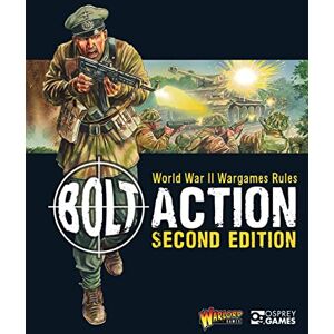 Games, Warlord Bolt Action: World War II Wargames Rules: Second Edition Games, Warlord Bolt Action: World War II Wargames Rules: Second Edition