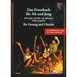 Das Fetenbuch fur Alt Und Jung: 100 Lieder und Hits zum Mitsingen, leicht arrangiert für Gesang und Ukulele. voice and Ukulele. Recueil de chansons. Das Fetenbuch fur Alt Und Jung: 100 Lieder und Hits zum Mitsingen, leicht arrangiert für Gesang und Ukulele. voice and Ukulele. Recueil de chansons.