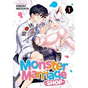 Watashiya, Kaworu Monster Marriage Shop Vol. 1 Watashiya, Kaworu Monster Marriage Shop Vol. 1