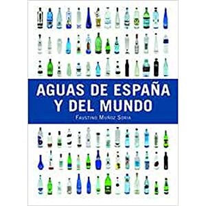 Muñoz Soria, Faustino Aguas de España y del mundo Muñoz Soria, Faustino Aguas de España y del mundo