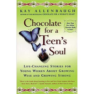 Allenbaugh, Kay Chocolate For A Teens Soul: Lifechanging Stories For Young Women About Growing Wise And Growing Strong (Chocolate Forb &) Allenbaugh, Kay Chocolate For A Teens Soul: Lifechanging Stories For Young Women About Growing Wise And Growing Strong (Chocolate Forb &)