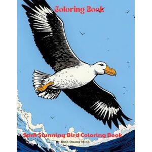 Quang Minh, Dinh A Stunning Bird Coloring Experience: Realistic Bird Coloring Book for Adults and Kids – Featuring beautiful natural living birds for a relaxing wildlife art experience Quang Minh, Dinh A Stunning Bird Coloring Experience: Realistic Bird Coloring Book for Adults and Kids – Featuring beautiful natural living birds for a relaxing wildlife art experience