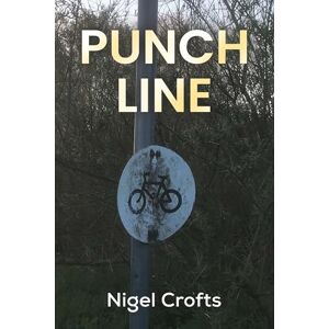 Nigel Crofts Punchline Nigel Crofts Punchline