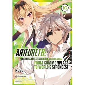 Ryo Shirakome Arifureta: From Commonplace to World's Strongest (Manga) Vol. 10: From Commonplace to World's Strongest 10 Ryo Shirakome Arifureta: From Commonplace to World's Strongest (Manga) Vol. 10: From Commonplace to World's Strongest 10