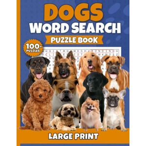 Minder, Journey Dogs Word Search Puzzle Book for Seniors, Adults, and Teens Large Print: Jumbo Word Seek and Find with Full-Page One-Sided Puzzles and Answers ... Rottweiler, Shih Tzu, French Bulldog & more Minder, Journey Dogs Word Search Puzzle Book for Seniors, Adults, and Teens Large Print: Jumbo Word Seek and Find with Full-Page One-Sided Puzzles and Answers ... Rottweiler, Shih Tzu, French Bulldog & more