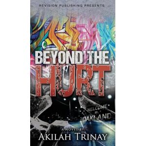 Trinay, Akilah Beyond the Hurt Trinay, Akilah Beyond the Hurt