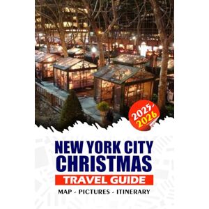 REDDIN, SUSAN W. NEW YORK CITY CHRISTMAS TRAVEL GUIDE 2025/2026: Your Ultimate Companion to Magical Winter Adventures Featuring Visa Tips, Flight Planning, Iconic ... Experiences for a Stress-Free Holiday Season. REDDIN, SUSAN W. NEW YORK CITY CHRISTMAS TRAVEL GUIDE 2025/2026: Your Ultimate Companion to Magical Winter Adventures Featuring Visa Tips, Flight Planning, Iconic ... Experiences for a Stress-Free Holiday Season.