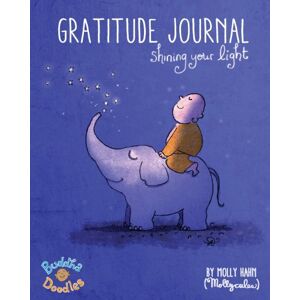 Hahn, Molly Buddha Doodles Gratitude Journal: Shining Your Light Hahn, Molly Buddha Doodles Gratitude Journal: Shining Your Light