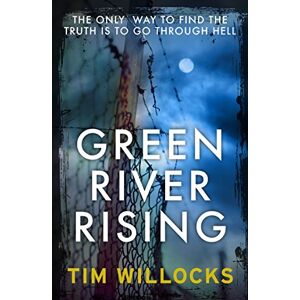 Willocks, Tim Green River Rising Willocks, Tim Green River Rising