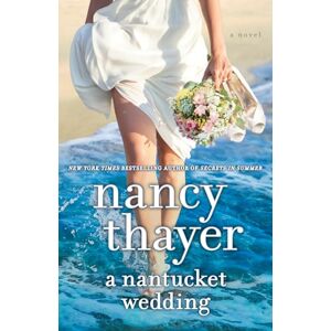 Thayer, Nancy A Nantucket Wedding: A Novel Thayer, Nancy A Nantucket Wedding: A Novel