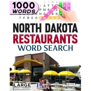 STATES OF AMERICA WORD SEARCH BOOKS North Dakota Restaurants Word Search: Large Print (50-State Restaurants Word Search Series) STATES OF AMERICA WORD SEARCH BOOKS North Dakota Restaurants Word Search: Large Print (50-State Restaurants Word Search Series)