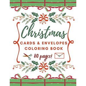 Bee, Grace Nelly Christmas Cards and Envelopes Coloring Book: Special Gift for Kids and Adults Bee, Grace Nelly Christmas Cards and Envelopes Coloring Book: Special Gift for Kids and Adults