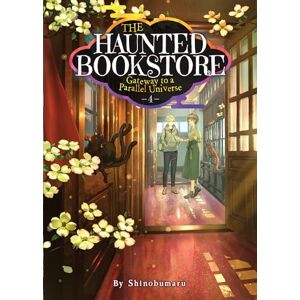 Shinobumaru The Haunted Bookstore Gateway to a Parallel Universe (Light Novel) Vol. 4: Memories of a Spring Breeze and the Fox Mask's Wish Shinobumaru The Haunted Bookstore Gateway to a Parallel Universe (Light Novel) Vol. 4: Memories of a Spring Breeze and the Fox Mask's Wish