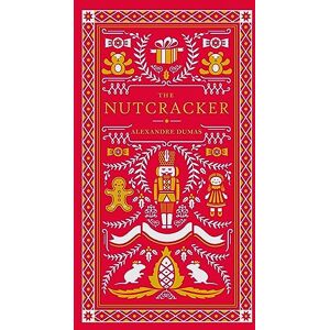 Alexandre Dumas Nutcracker, The, (pocket) (Barnes & Noble Flexibound Pocket Editions) Alexandre Dumas Nutcracker, The, (pocket) (Barnes & Noble Flexibound Pocket Editions)