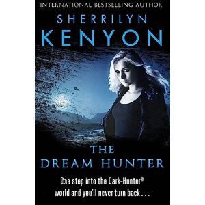 Kenyon, Sherrilyn The Dream-Hunter: B Format (The Dark-Hunter World) Kenyon, Sherrilyn The Dream-Hunter: B Format (The Dark-Hunter World)