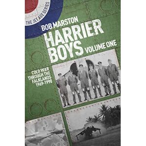 Robert Marston Harrier Boys Volume One: Cold War Through the Falklands 1969-1990 (Jet Age): 1 (The Jet Age Series) Robert Marston Harrier Boys Volume One: Cold War Through the Falklands 1969-1990 (Jet Age): 1 (The Jet Age Series)