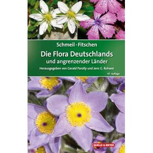 SCHMEIL-FITSCHEN Die Flora Deutschlands und angrenzender Länder: Ein Buch zum Bestimmen aller wildwachsenden und häufig kultivierten Gefäßpflanzen SCHMEIL-FITSCHEN Die Flora Deutschlands und angrenzender Länder: Ein Buch zum Bestimmen aller wildwachsenden und häufig kultivierten Gefäßpflanzen