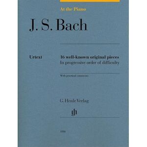Johann Sebastian Bach At the Piano J. S. Bach: 16 well-known original pieces Piano Score (HN 1816): 16 well-known original pieces in progressive order of difficulty with practical comments Johann Sebastian Bach At the Piano J. S. Bach: 16 well-known original pieces Piano Score (HN 1816): 16 well-known original pieces in progressive order of difficulty with practical comments