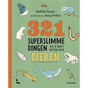 Masters, Mathilda 321 superslimme dingen die je moet weten over dieren (321 de leukste weetjesboeken) Masters, Mathilda 321 superslimme dingen die je moet weten over dieren (321 de leukste weetjesboeken)
