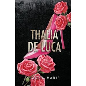 Marie, Jaclin Thalia De Luca: 3 Marie, Jaclin Thalia De Luca: 3