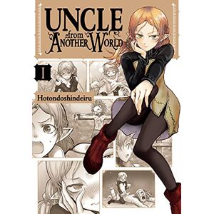Hotondoshindeiru Uncle from Another World, Vol. 1 (UNCLE FROM ANOTHER WORLD GN) Hotondoshindeiru Uncle from Another World, Vol. 1 (UNCLE FROM ANOTHER WORLD GN)