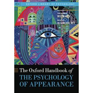 Oxford Handbook of the Psychology of Appearance (Oxford Library of Psychology) Oxford Handbook of the Psychology of Appearance (Oxford Library of Psychology)