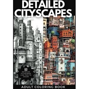 Doodles, Zen Detailed Cityscapes: An Adult Coloring Book with Enjoyable and Intricate City Scenes Doodles, Zen Detailed Cityscapes: An Adult Coloring Book with Enjoyable and Intricate City Scenes