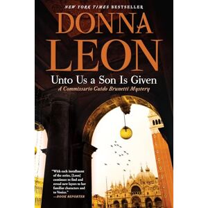 Leon, Donna Unto Us a Son Is Given: A Commissario Guido Brunetti Mystery: 28 (The Commissario Guido Brunetti Mysteries) Leon, Donna Unto Us a Son Is Given: A Commissario Guido Brunetti Mystery: 28 (The Commissario Guido Brunetti Mysteries)