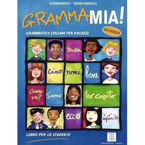 Nocchi, Susanna Grammamia! Grammatica Italiana per ragazzi con esercizi / Libro per lo studente Nocchi, Susanna Grammamia! Grammatica Italiana per ragazzi con esercizi / Libro per lo studente