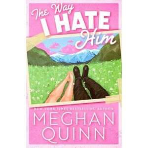 Quinn, Meghan The Way I Hate Him Quinn, Meghan The Way I Hate Him