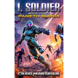 Martelle, Craig Paneth Surge: A Military Science Fiction Adventure (I, Soldier) Martelle, Craig Paneth Surge: A Military Science Fiction Adventure (I, Soldier)
