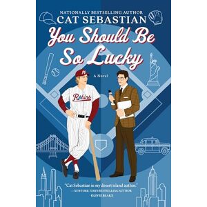 Sebastian, Cat You Should Be So Lucky: A Novel Sebastian, Cat You Should Be So Lucky: A Novel
