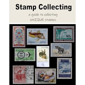 Mahoney, C. Stamp Collecting a guide to collecting UNIQUE stamps Mahoney, C. Stamp Collecting a guide to collecting UNIQUE stamps