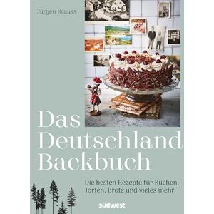 Krauss, Jürgen Das Deutschland-Backbuch: Die besten Rezepte für Kuchen, Torten, Brote & vieles mehr Wunderschönes Backbuch mit Familienrezepten für alle deutschen Backklassiker Krauss, Jürgen Das Deutschland-Backbuch: Die besten Rezepte für Kuchen, Torten, Brote & vieles mehr Wunderschönes Backbuch mit Familienrezepten für alle deutschen Backklassiker