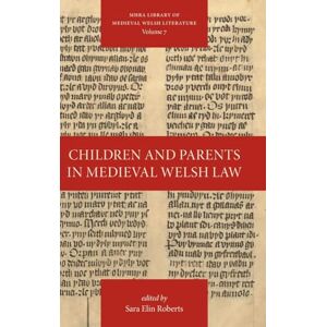 Roberts Children and Parents in Medieval Welsh Law: 7 (Library of Medieval Welsh Literature) Roberts Children and Parents in Medieval Welsh Law: 7 (Library of Medieval Welsh Literature)