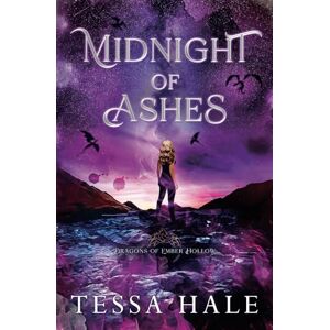 Hale, Tessa Midnight of Ashes: 2 (Dragons of Ember Hollow) Hale, Tessa Midnight of Ashes: 2 (Dragons of Ember Hollow)