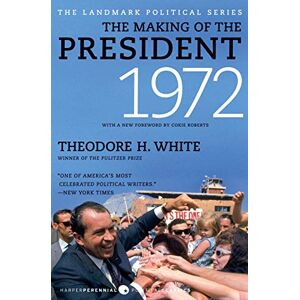 White, Theodore H. The Making of the President 1972 (Landmark Political) White, Theodore H. The Making of the President 1972 (Landmark Political)