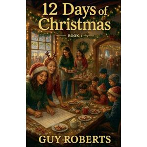 Roberts 12 Days Of Christmas Book 1 Roberts 12 Days Of Christmas Book 1