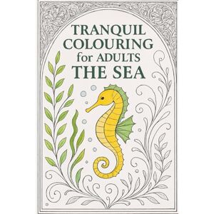 Davis, Hayley Lyn Tranquil colouring for Adults: The Sea Davis, Hayley Lyn Tranquil colouring for Adults: The Sea